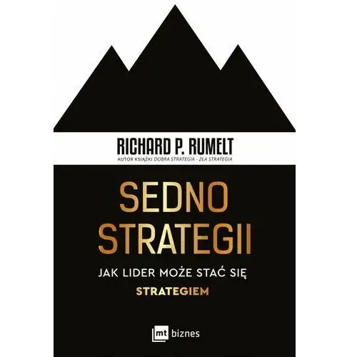 Sedno strategii EBOOK. Jak lider może stać się strategiem