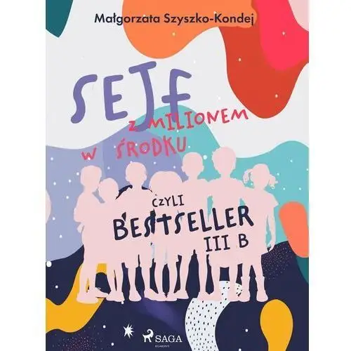 Sejf z milionem w środku, czyli bestseller III b