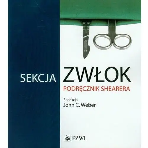 Sekcja zwłok. Podręcznik Shearera