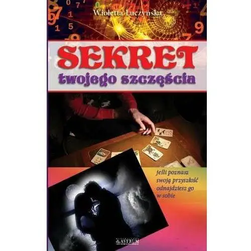 Sekret twojego szczęścia