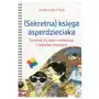 Sekretna księga asperdzieciaka Wydawnictwo uniwersytetu jagiellońskiego Sklep on-line