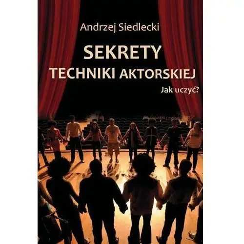 Sekrety techniki aktorskiej