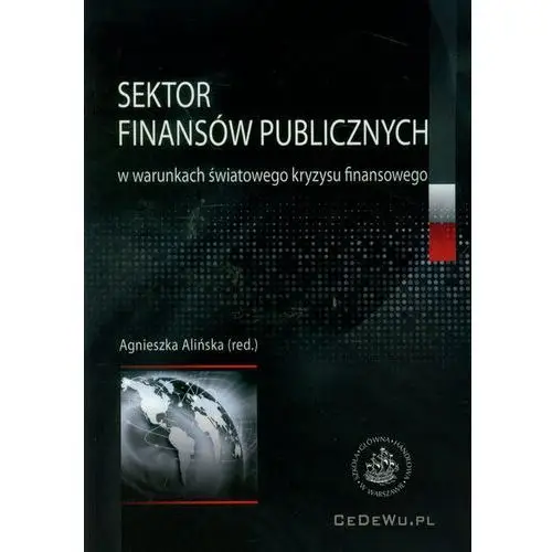 Sektor finansów publicznych w warunkach światowego kryzysu finansowego