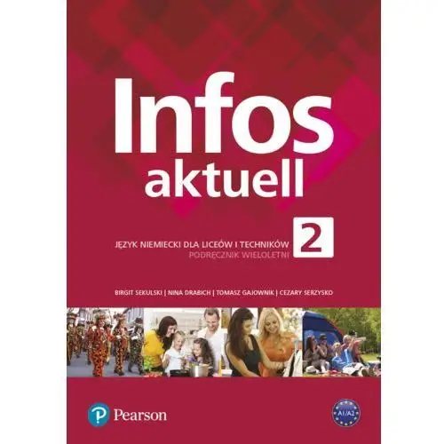 Infos aktuell 2. język niemiecki. liceum i technikum. podręcznik z kodem dostępu do edesku