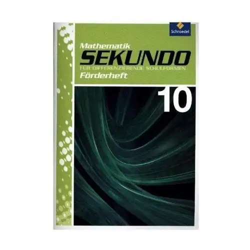 Sekundo 10. Förderheft Mathematik. Differenzierende Schulformen - Ausgabe 2009