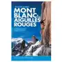 Selected Climbs: Mont Blanc & the Aiguilles Rouges Sklep on-line