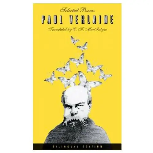 Selected poems of paul verlaine, bilingual edition University of california press