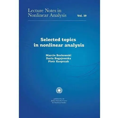 Selected topics in nonlinear analysis