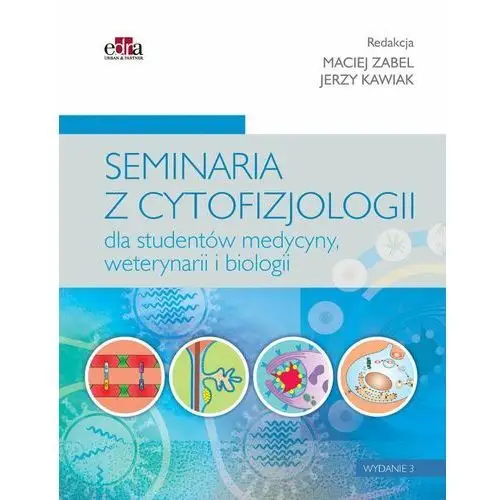 Seminaria z cytofizjologii dla studentów medycyny, weterynarii i biologii