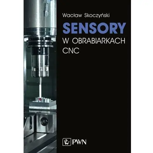 Sensory w obrabiarkach CNC