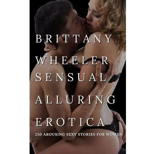 Sensual Alluring Erotica