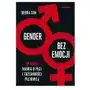 Gender bez emocji. Co mówi nauka o płci i tożsamości płciowej Sklep on-line