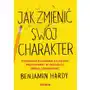 Jak zmienić swój charakter. Pozbądź się ograniczających przekonań i wymodeluj swoją osobowość Sklep on-line