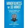 Mindfulness w 10 minut. 71 prostych nawyków, które pomogą ci żyć tu i teraz Sensus Sklep on-line