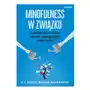 Sensus Mindfulness w związku. 25 nawyków, które zwiększają intymność, pielęgnują bliskość i pogłębiają więzi Sklep on-line