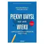 Piękny umysł nie ma wieku. łamigłówki dla seniorów i nie tylko wyd. 2 Sensus Sklep on-line