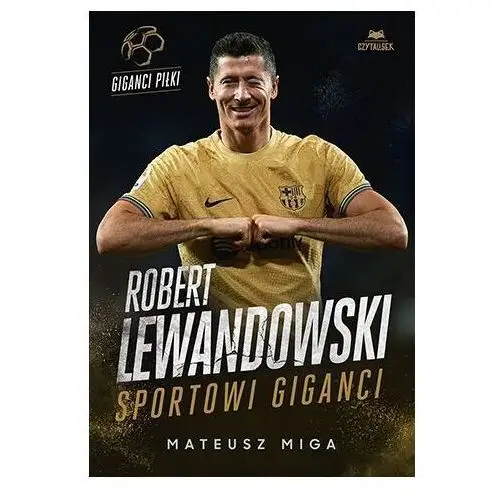 Robert lewandowski. sportowi giganci Sensus