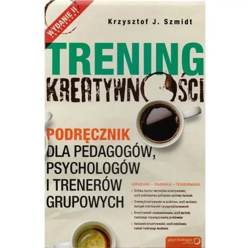 Sensus Trening kreatywności. podręcznik dla pedagogów, psychologów i trenerów grupowych