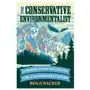 The Conservative Environmentalist: Common Sense Solutions for a Sustainable Future Sklep on-line