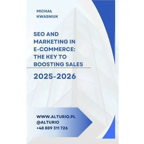 SEO and Marketing in E-commerce: The Key to Boosting Sales 2025 - 2026 - ebook PDF