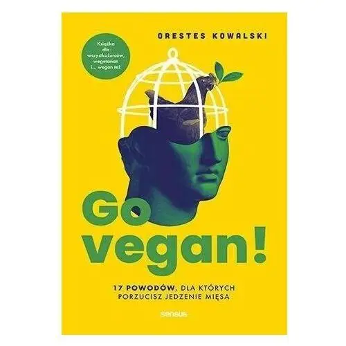 Septem Go vegan! 17 powodów, dla których porzucisz jedzenie mięsa