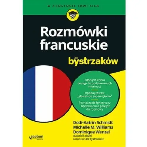 Rozmówki francuskie dla bystrzaków - schmidt dodi-katrin, williams michelle m., wenzel dominique Septem