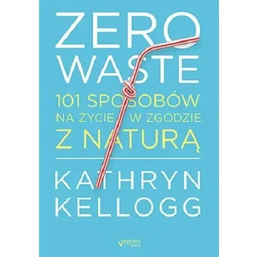 Septem Zero waste - kathryn kellogg