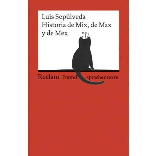 Sepúlveda, luis Historia de mix, de max y de mex