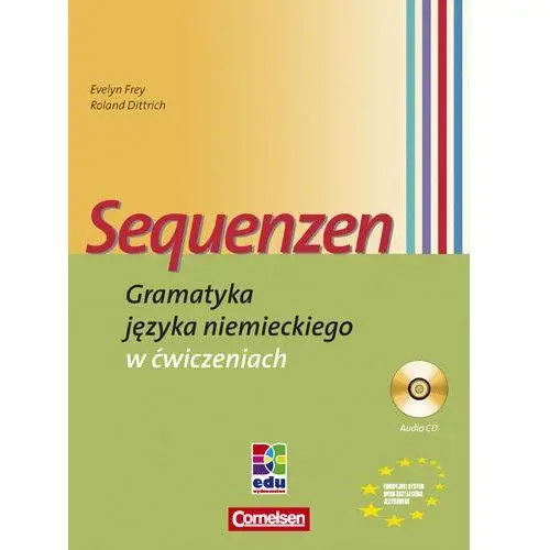 Sequenzen. Gramatyka języka niemieckiego w ćwiczeniach + CD