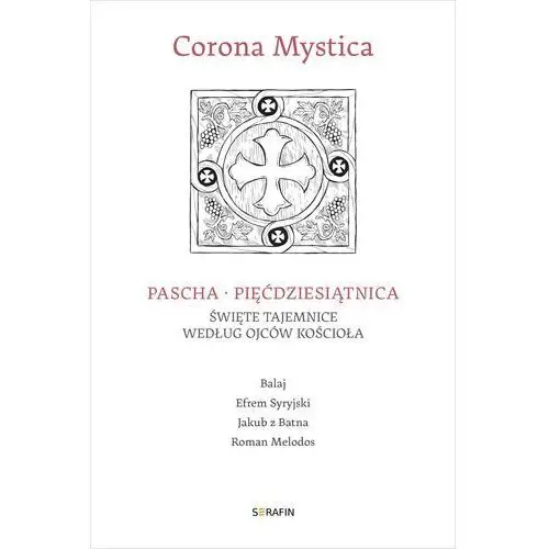Corona mystica pascha - pięćdziesiątnica