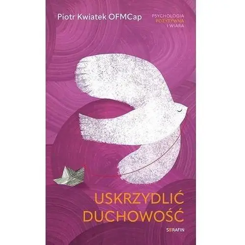 Uskrzydlić duchowość