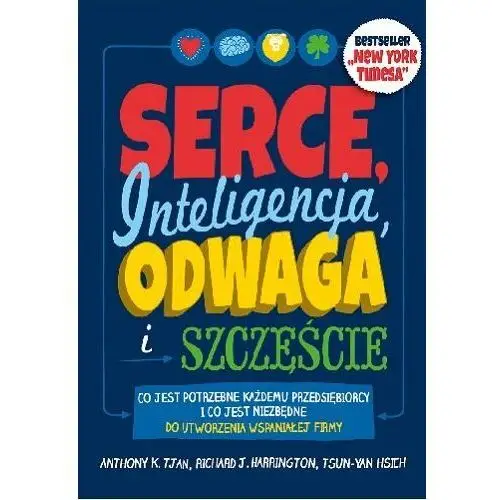 Serce. Inteligencja, odwaga i szczęście