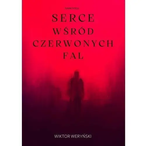 Serce wśród czerwonych fal