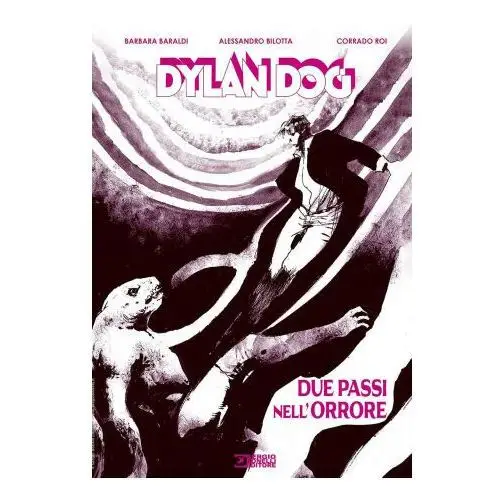 Sergio bonelli editore Dylan dog. due passi nell'orrore