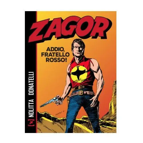 Zagor. Addio, fratello rosso