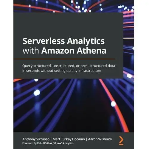 Serverless Analytics with Amazon Athena