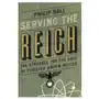 Serving the reich The university of chicago press Sklep on-line