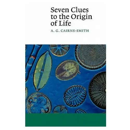 Seven Clues to the Origin of Life