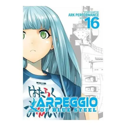 Seven seas Arpeggio of blue steel vol. 16