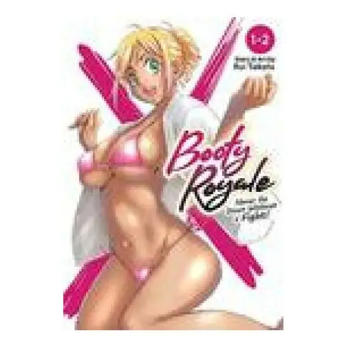 Booty royale: never go down without a fight! vols. 1-2 Seven seas