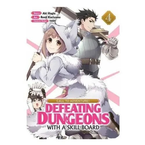 CALL TO ADVENTURE! Defeating Dungeons with a Skill Board (Manga) Vol. 4