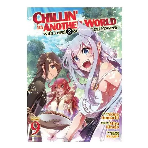 Chillin' in another world with level 2 super cheat powers (manga) vol. 9 Seven seas