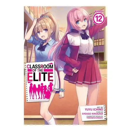 Classroom of the elite (manga) vol. 12 Seven seas