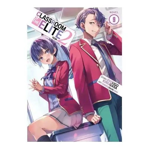 Seven seas Classroom of the elite: year 2 (light novel) vol. 9