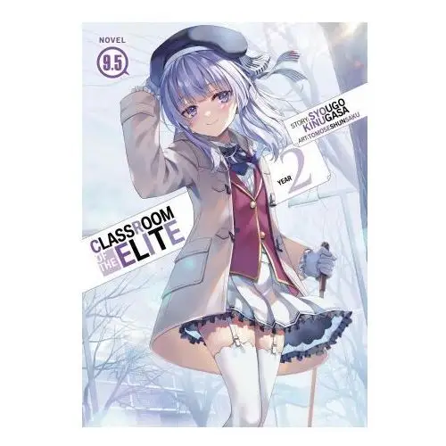 Seven seas Classroom of the elite: year 2 (light novel) vol. 9.5