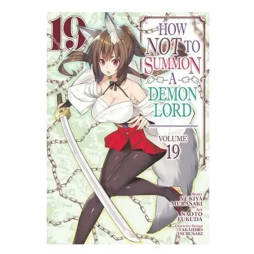 How Not to Summon a Demon Lord (Manga) Vol. 19