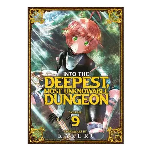 Into the Deepest, Most Unknowable Dungeon Vol. 9