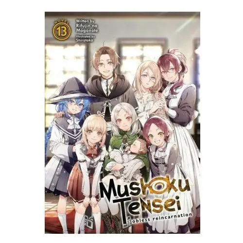 Mushoku tensei: jobless reincarnation (light novel) vol. 13 Seven seas