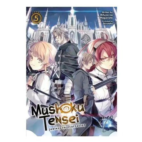 Seven seas Mushoku tensei: jobless reincarnation (light novel) vol. 5