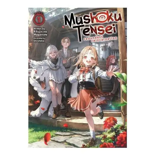 Seven seas Mushoku tensei: redundant reincarnation (light novel) vol. 1